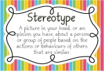 Stereotipo: una foto nella tua testa o un'opinione che hai su una persona o un gruppo di persone, basata sulle azioni o i comportamenti di altri che sono simili